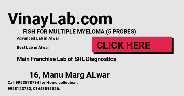 FISH FOR MULTIPLE MYELOMA (5 PROBES) test in Alwar